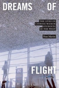 cover of the book Dreams of Flight: The Lives of Chinese Women Students in the West