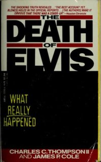 cover of the book The death of Elvis : what really happened