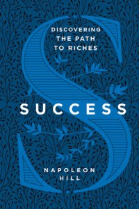 cover of the book Success--Discovering the Path to Riches