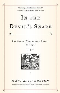 cover of the book In the Devil's Snare: The Salem Witchcraft Crisis of 1692