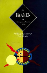 cover of the book El examen: Textos para su historia y debate