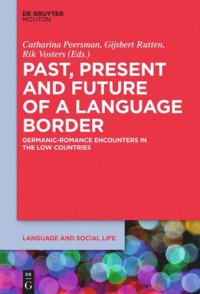 cover of the book Past, Present and Future of a Language Border: Germanic-Romance Encounters in the Low Countries