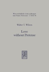 cover of the book Love without Pretense: Romans 12.9-21 and Hellenistic-Jewish Wisdom Literature