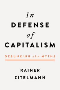 cover of the book In Defense of Capitalism: Debunking the Myths