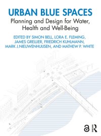 cover of the book Urban Blue Spaces: Planning and Design for Water, Health and Well-Being