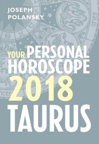 cover of the book Taurus 2018: Your Personal Horoscope