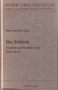 cover of the book Der Fehltritt: Vergehen und Versehen in der Vormoderne