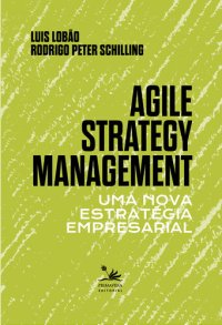 cover of the book Agile Strategy Management: Uma nova estratégia empresarial