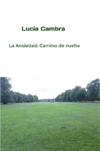 cover of the book La Ansiedad: Camino de vuelta