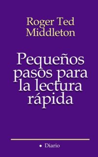 cover of the book Pequeños pasos para la lectura rápida