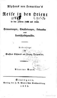 cover of the book Alphons von Lamartines Reise in den Orient in den Jahren 1832 und 1833 : Erinnerungen, Empfindungen, Gedanken und Landschaftsgemälde