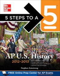 cover of the book 5 Steps to a 5 AP US History, 2012-2013 Edition