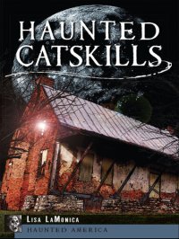 cover of the book Haunted Catskills