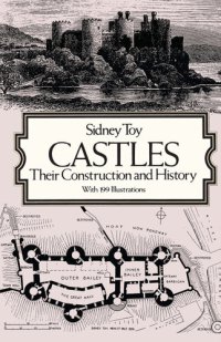 cover of the book Castles: Their Construction and History