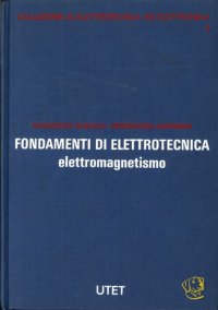 cover of the book Fondamenti di Elettrotecnica - Elettromagnetismo