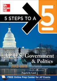 cover of the book 5 Steps to a 5 AP US Government and Politics, 2012-2013 Edition