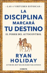 cover of the book La disciplina marcará tu destino: El poder del autocontrol