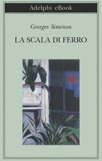 cover of the book La scala di ferro