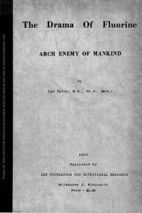 cover of the book The Drama of Fluorine Fluoride: Arch-enemy of Mankind