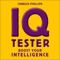 cover of the book IQ Tester Book: Boost Your Intelligence