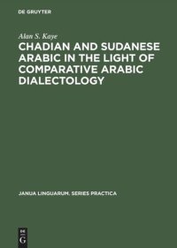 cover of the book Chadian and Sudanese Arabic in the Light of Comparative Arabic Dialectology