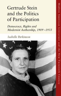 cover of the book Gertrude Stein and the Politics of Participation: Democracy, Rights and Modernist Authorship, 1909–1933