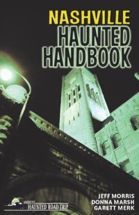 cover of the book Nashville Haunted Handbook