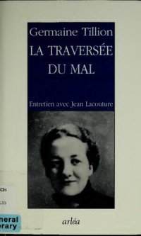 cover of the book La traversée du mal: Entretien avec Jean Lacouture