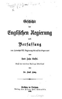 cover of the book Geschichte der englischen Regierung und Verfassung von Heinrichs VII. Regierung bis auf die Gegenwart