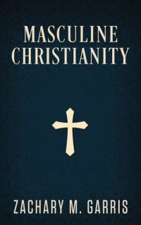 cover of the book Masculine Christianity (revised edition)