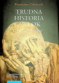 cover of the book Trudna historia zwłok t1: "Wrócisz do ziemi"