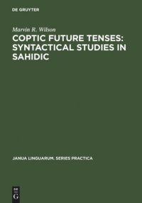 cover of the book Coptic future tenses: syntactical studies in Sahidic