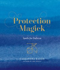 cover of the book Protection Magick: Spells for Defense