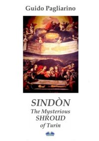 cover of the book Sindòn the Mysterious Shroud of Turin