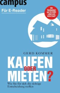 cover of the book Kaufen oder Mieten?: Wie Sie für sich die richtige Entscheidung treffen