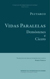 cover of the book Vidas Paralelas: Demóstenes e Cícero