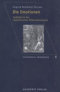 cover of the book Die Emotionen: Gefühle in der realistischen Phänomenologie