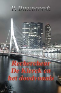 cover of the book (De Klerck) 01 - Rechercheur De Klerck en het Doodvonnis