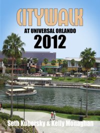 cover of the book CityWalk at Universal Orlando 2012