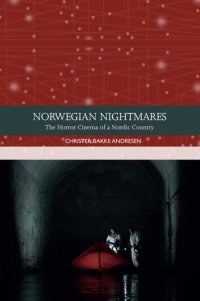 cover of the book Norwegian Nightmares: The Horror Cinema of a Nordic Country