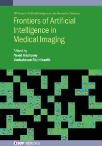 cover of the book Frontiers of Artificial Intelligence in Medical Imaging