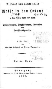 cover of the book Alphons von Lamartines Reise in den Orient in den Jahren 1832 und 1833 : Erinnerungen, Empfindungen, Gedanken und Landschaftsgemälde