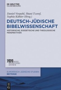 cover of the book Deutsch-jüdische Bibelwissenschaft: Historische, exegetische und theologische Perspektiven