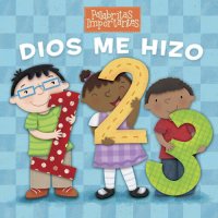 cover of the book Dios me hizo 1, 2, 3