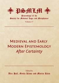 cover of the book Medieval and Early Modern Epistemology: After Certainty