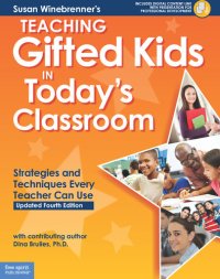 cover of the book Teaching Gifted Kids in Today's Classroom: Strategies and Techniques Every Teacher Can Use