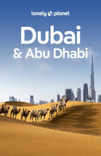 cover of the book Lonely Planet Dubai & Abu Dhabi 10 (Travel Guide)