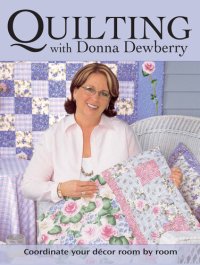 cover of the book Quilting with Donna Dewberry