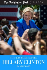 cover of the book The 2016 Contenders--Hillary Clinton