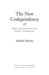 cover of the book The New Codependency: Help and Guidance for Today's Generation